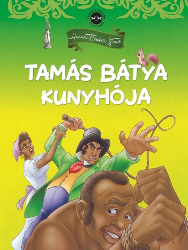 Klasszikusok kicsiknek - Tamás bátya kunyhója - Tamás bátya kunyhója Szezonális akció