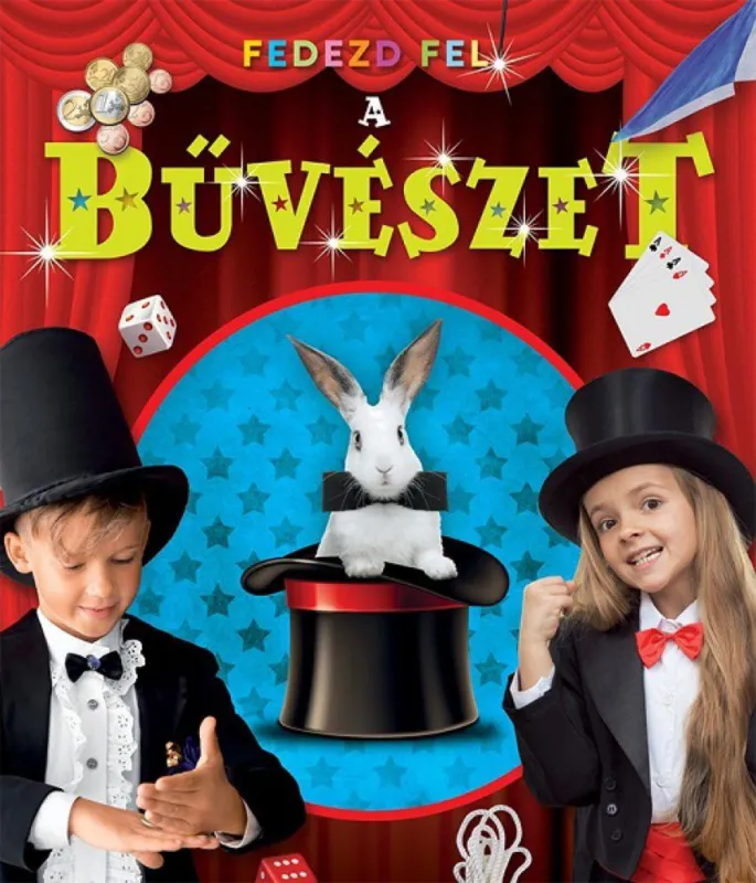 Fedezd fel! - A bűvészet - A bűvészet Végkiárusítás