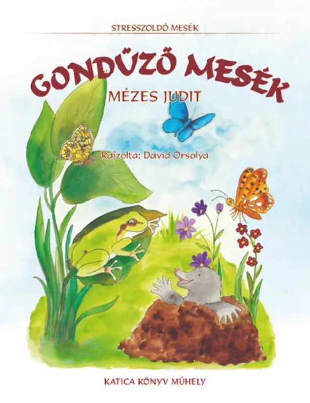 Népszerű Gondűző mesék