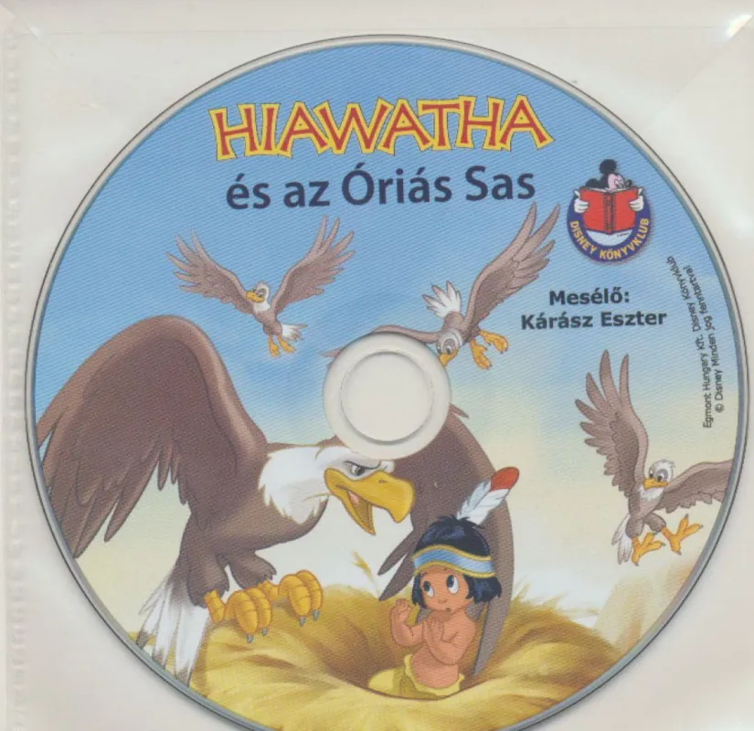 Hiawatha és az Óriás Sas - Hangoskönyv Alacsony ár