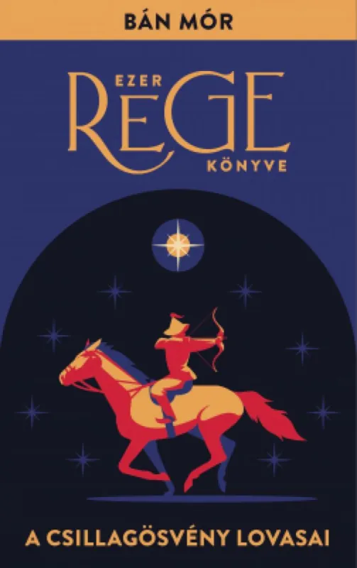 Kiárusítás A Csillagösvény lovasai - Ezer rege könyve I.