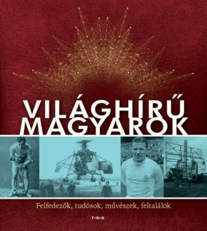 Világhírű magyarok Kedvezmény