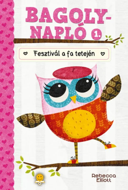 Fesztivál a fa tetején - Bagolynapló 1. Legjobb ár