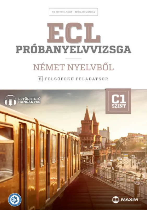Árcsökkenés ECL próbanyelvvizsga német nyelvből - 8 felsőfokú feladatsor - C1 szint