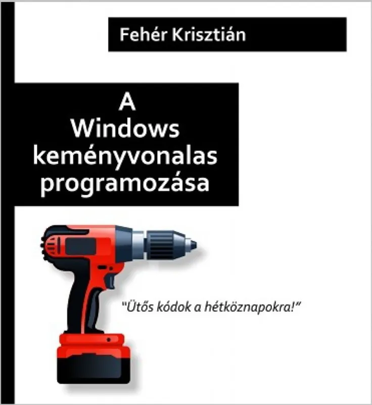 A Windows keményvonalas programozása Legjobb ár