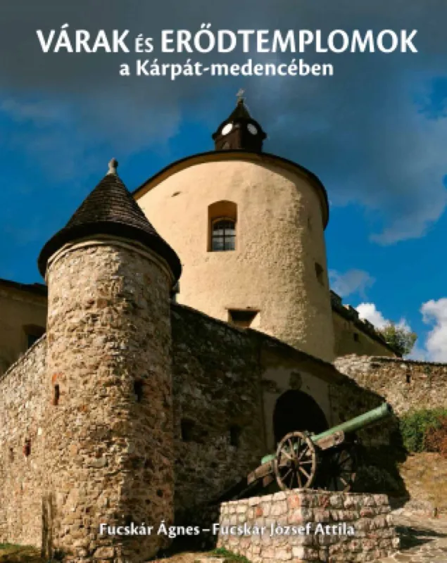 Vedd meg online VÁRAK és ERŐDTEMPLOMOK a Kárpát-medencében