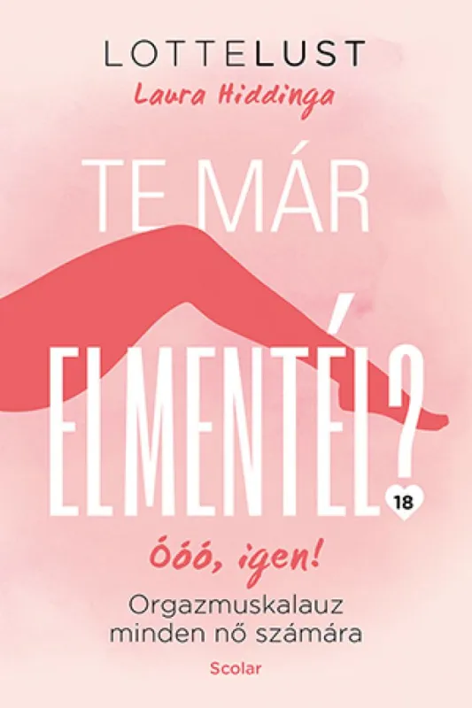 Te már elmentél? - Orgazmuskalauz minden nő számára Végkiárusítás