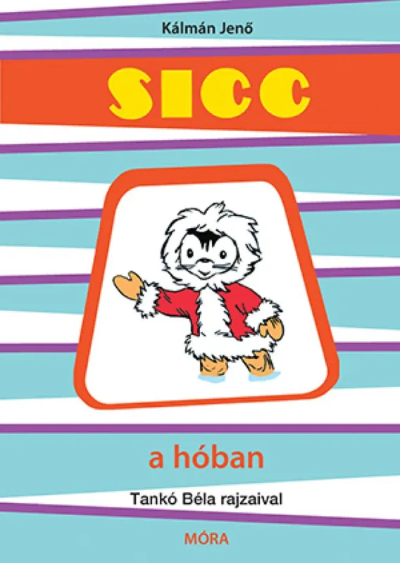 Sicc a hóban Gyors szállítás