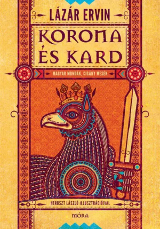Kiárusítás Korona és kard - Magyar mondák, cigány mesék