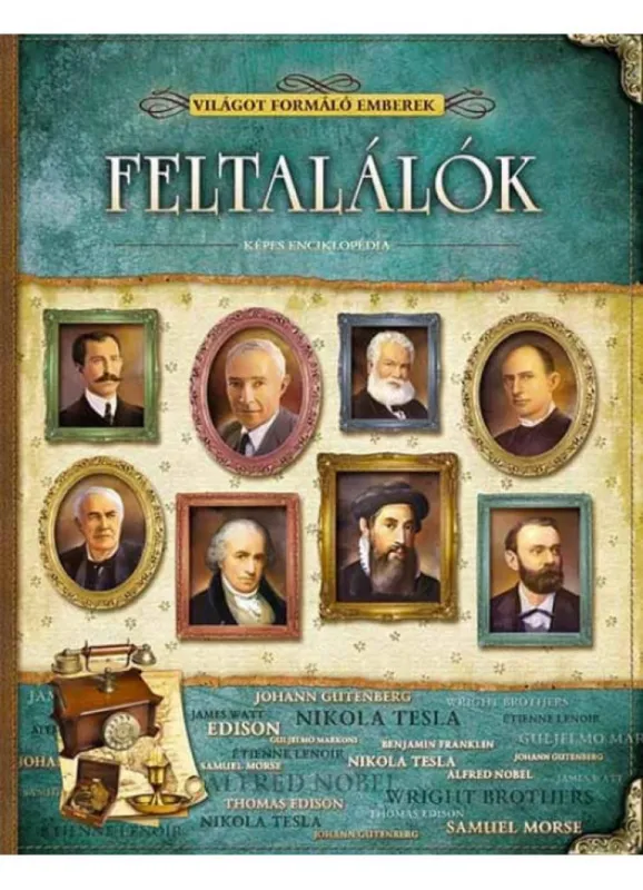 Feltalálók - Világot formáló emberek Gyors kiszállítás