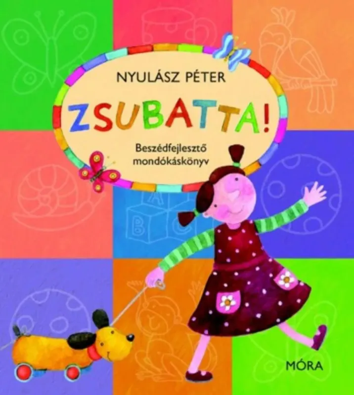Árcsökkenés Zsubatta! - Mondókáskönyv - Nyulász Péter (3. kiadás)