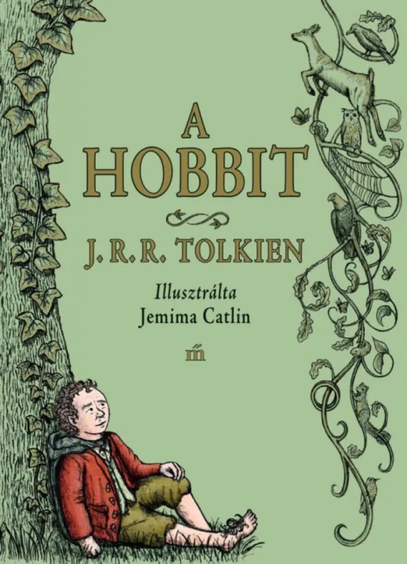 Utolsó esély A hobbit / Jemima Catlin illusztrációival