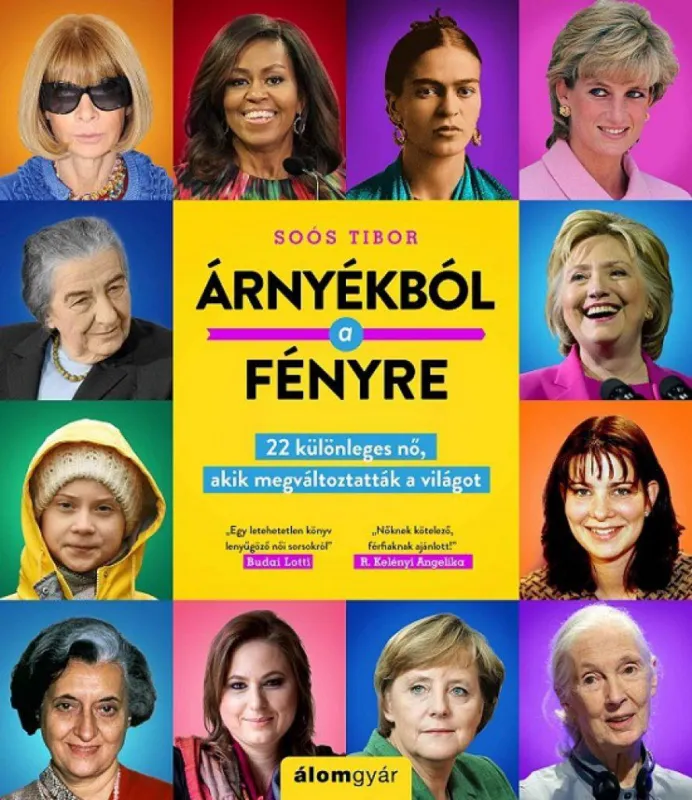Árnyékból a fényre - 22 különleges nő, akik megváltoztatták a világot Újdonság