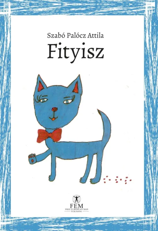 Gyors kiszállítás Fityisz