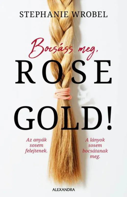 Bocsáss meg, Rose Gold! Vedd meg most