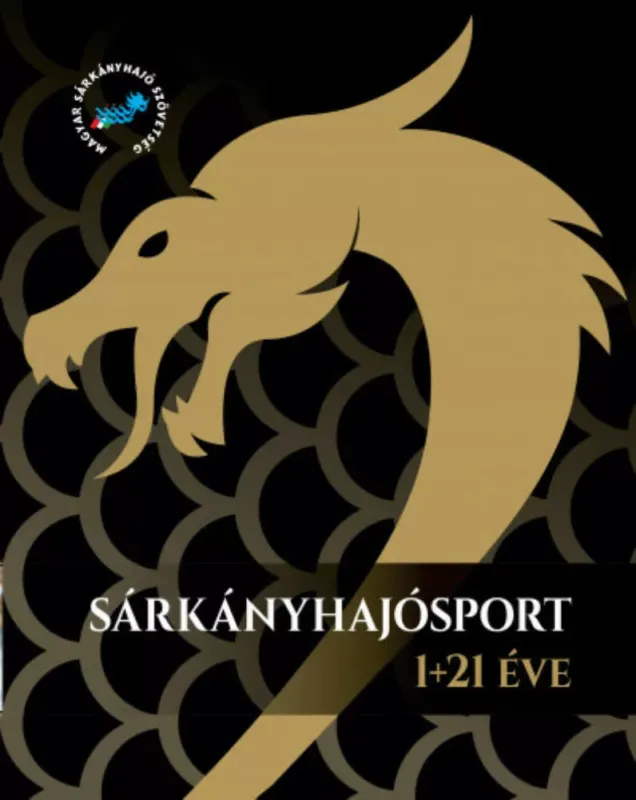 Azonnali szállítás Sárkányhajósport 1+21 év