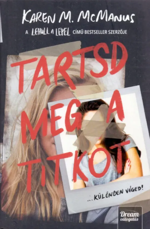 Azonnal elérhető Tartsd meg a titkot! - Karen M. McManus