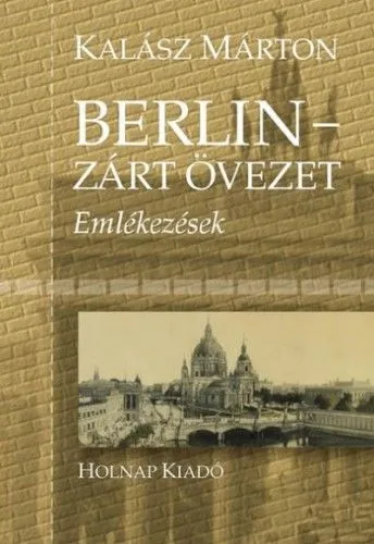 Árengedmény Berlin - Zárt övezet - Emlékezések