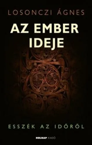 Az ember ideje - Esszék az időről Szuper ajánlat