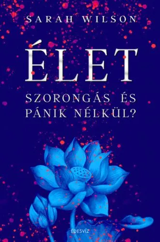 Élet szorongás és pánik nélkül? Különleges ajánlat