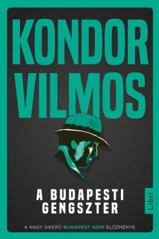 Vedd meg most A budapesti gengszter