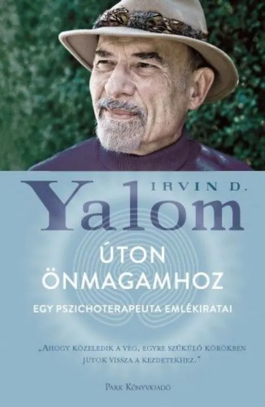 Úton önmagamhoz - Egy pszichoterapeuta emlékiratai Nézd meg most