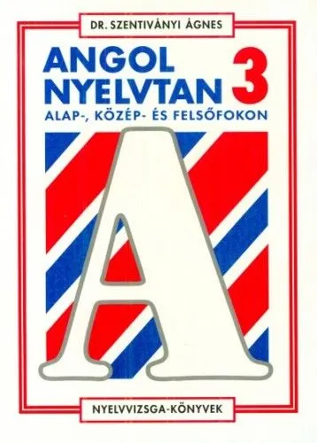 Angol nyelvtan 3. - Alap-, közép- és felsőfokon Bestseller