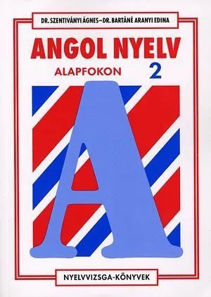 Angol nyelv alapfokon 2. Azonnal elérhető