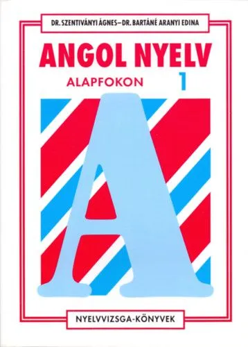 Angol nyelv alapfokon 1. Azonnal elérhető