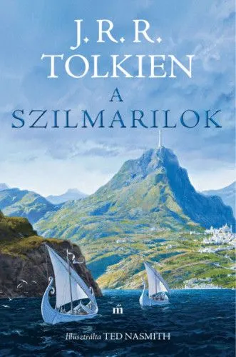 Azonnal elérhető A szilmarilok _ Illusztrálta Ted Nasmith