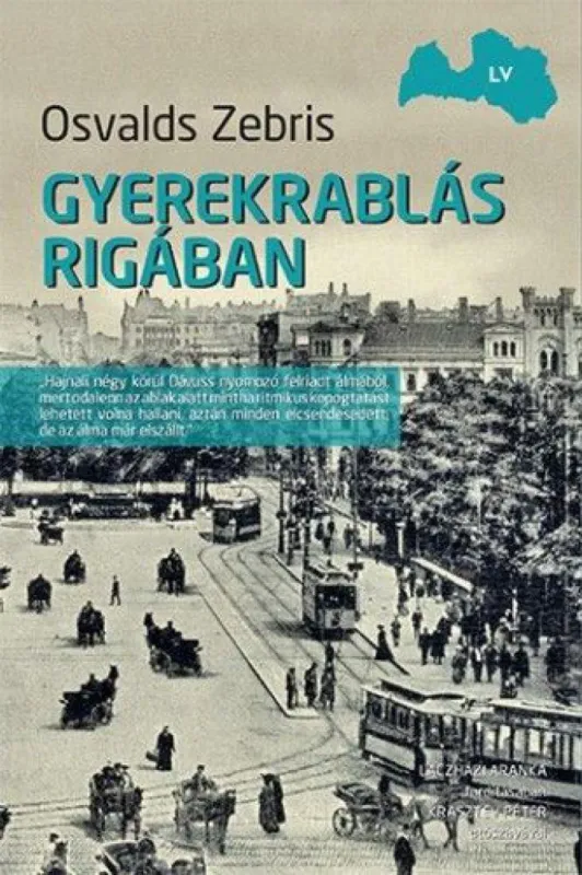 Expressz kézbesítés Gyerekrablás Rigában