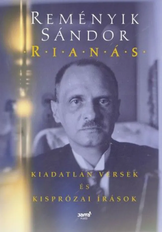 Kihagyhatatlan ajánlat Rianás - Kiadatlan versek és kisprózai írások