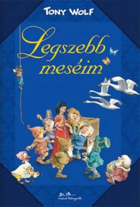 Kihagyhatatlan ajánlat Legszebb meséim