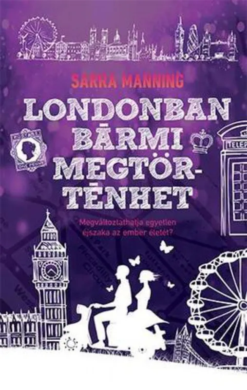 Kihagyhatatlan ajánlat Londonban bármi megtörténhet