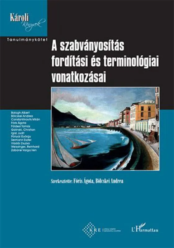 Nézd meg most A szabványosítás fordítási és terminológiai vonatkozásai