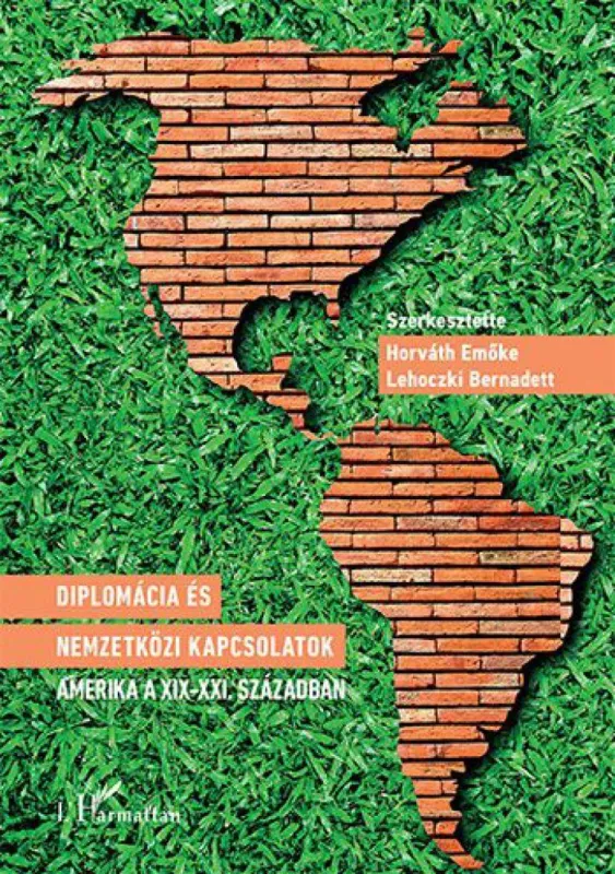 Olcsóbb Diplomácia és nemzetközi kapcsolatok – Amerika a XIX-XXI. században