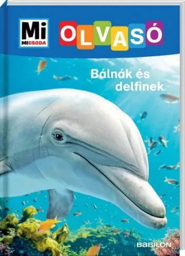 Biztonságos fizetés Bálnák és delfinek - Mi Micsoda Olvasó