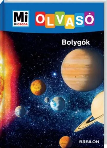 Bolygók - Mi Micsoda Olvasó Alacsony ár