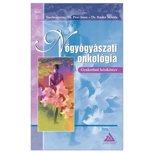 Akció Nőgyógyászati onkológia- Gyakorlati kézikönyv
