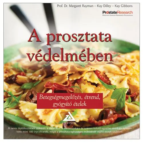 A prosztata védelmében - Betegségmegelőzés, étrend, gyógyító ételek Rendeld meg most