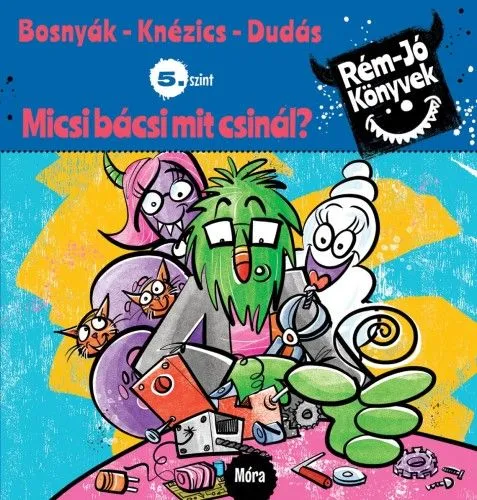 Expressz kézbesítés Micsi bácsi mit csinál? - Rém jó könyvek 5.