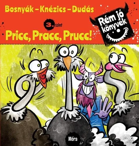 Biztonságos vásárlás Pricc, Pracc, Prucc! - Rém jó könyvek 3.
