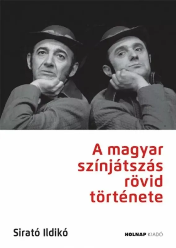 A magyar színjátszás rövid története - A magyar művészet- és művelődéstörténet fejezetei Kiárusítás
