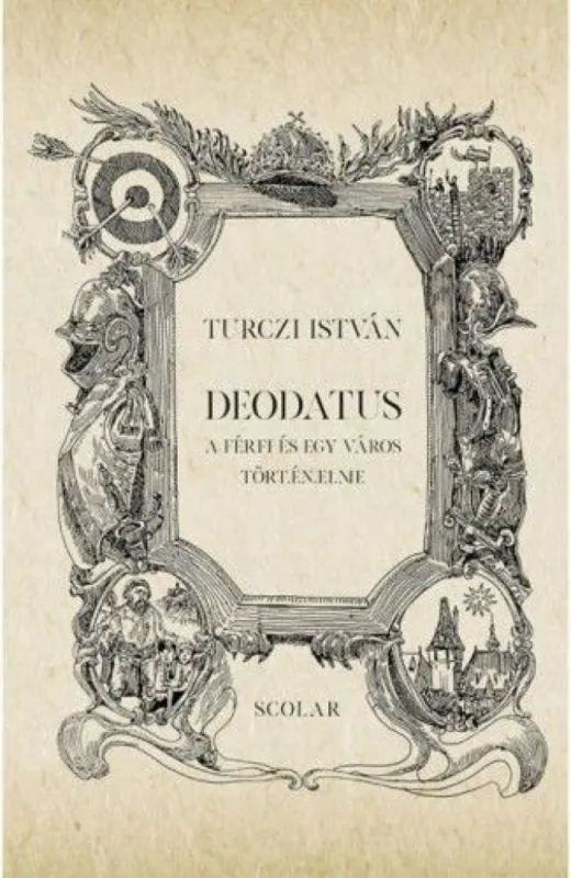 Deodatus - A férfi és egy város történelme Árcsökkenés