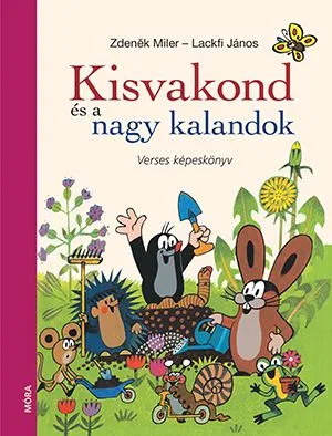 Kisvakond és nagy kalandok - verses képeskönyv Azonnali szállítás