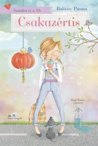 Bestseller Szandra és a 3.b - Csakazértis