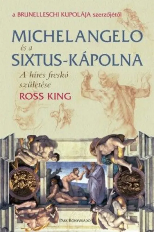 Biztonságos vásárlás Michelangelo és a Sixtus-kápolna - A híres freskó születése