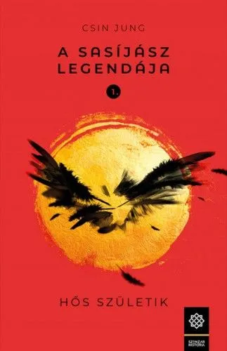 Rendeld meg most A Sasíjász legendája 1. - Hős születik