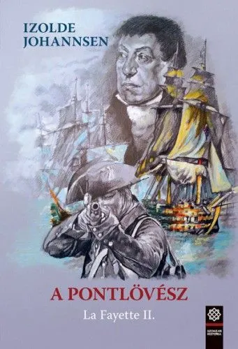 A pontlövész - La Fayette II. Azonnal elérhető