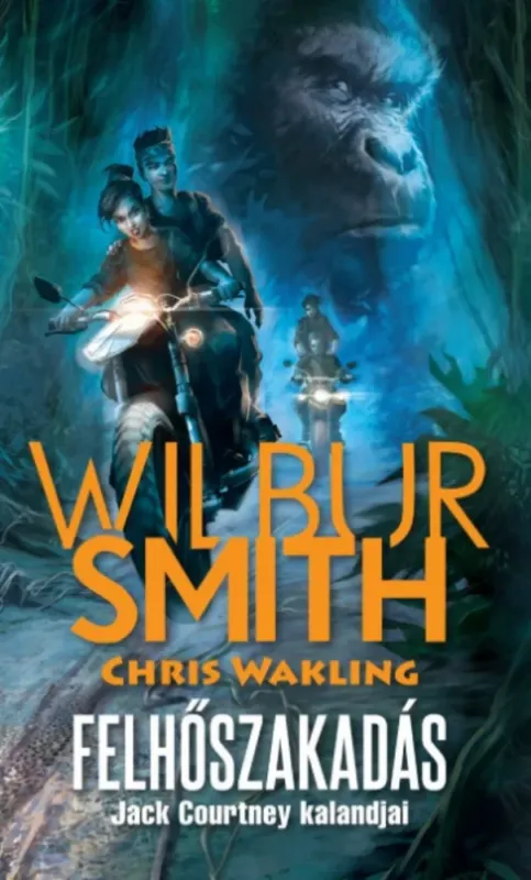 Gyors kiszállítás Felhőszakadás - Jack Courtney kalandjai - Wilbur Smith - Chris Wakling